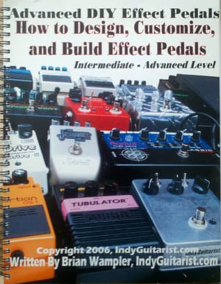 Cover of Advanced DIY Effect Pedals: How to Design, Customize and Build Effect Pedals